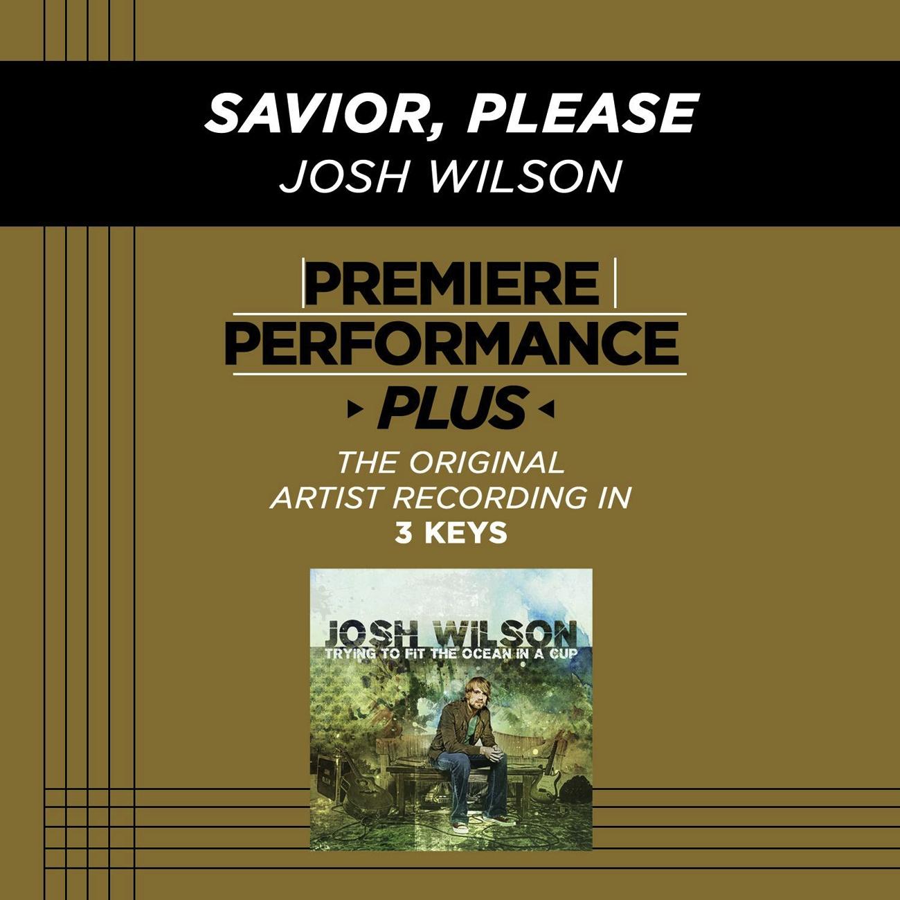 Premiere Performance Plus: Savior Please