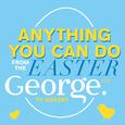 Anything You Can Do (From The "Easter at George" T.V. Advert)