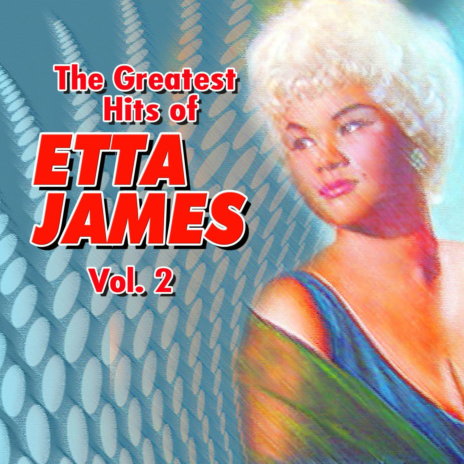 The Greatest Hits of Etta James Vol.2专辑