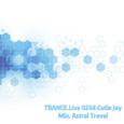 TRANCE.Live 024#.Cutie Jay Mix.Astral Travel