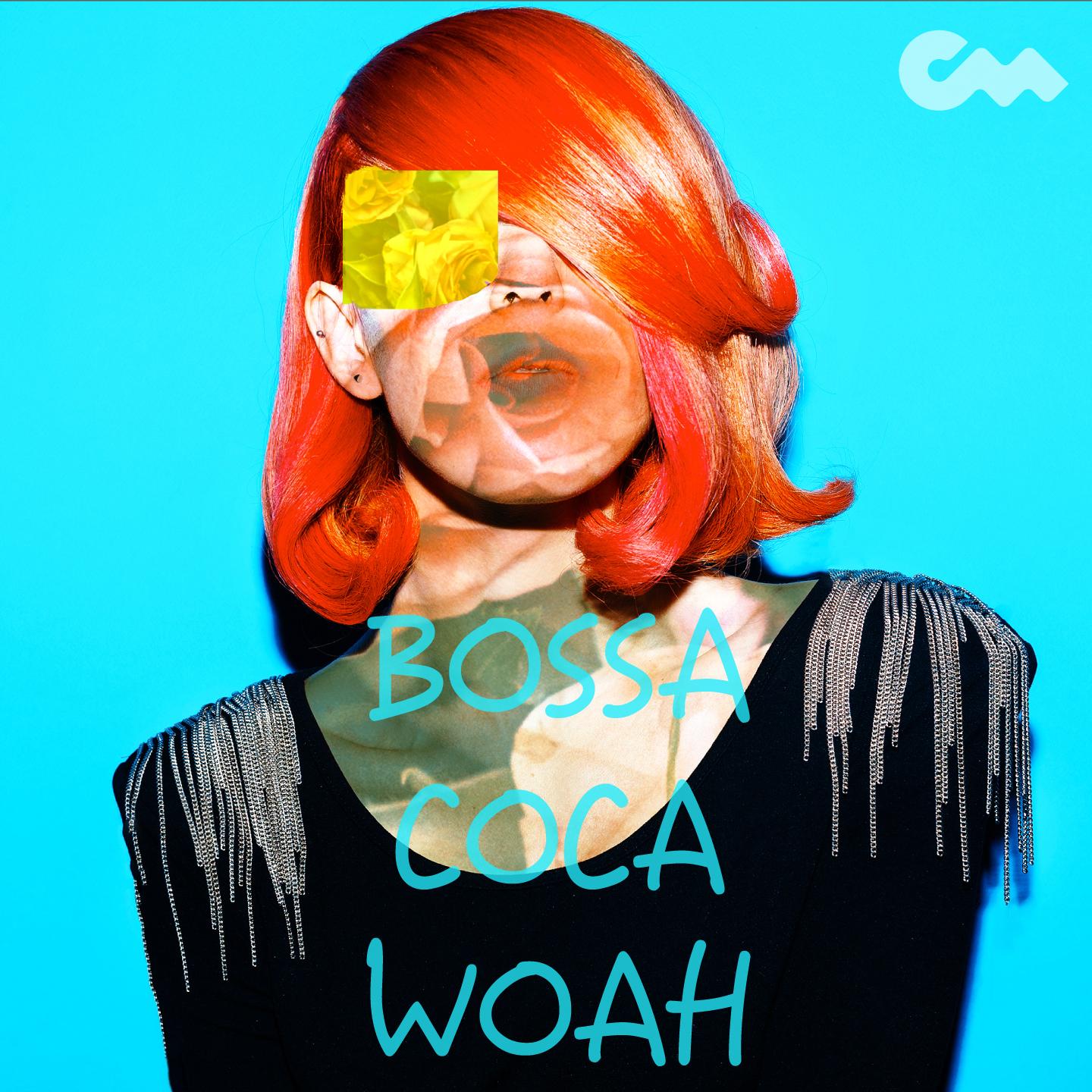 Bossa Coca Woah