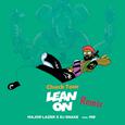 Lean On (feat. MØ)[Chuck Tour Remix]