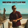 Once Upon A Bottle Of Wine (feat. Charlie Wilson)