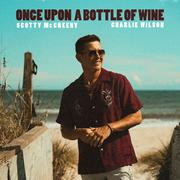 Once Upon A Bottle Of Wine (feat. Charlie Wilson)