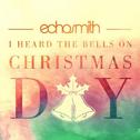 I Heard The Bells On Christmas Day专辑