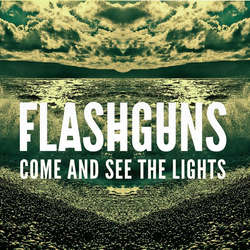 Flashguns - Come And See The Lights