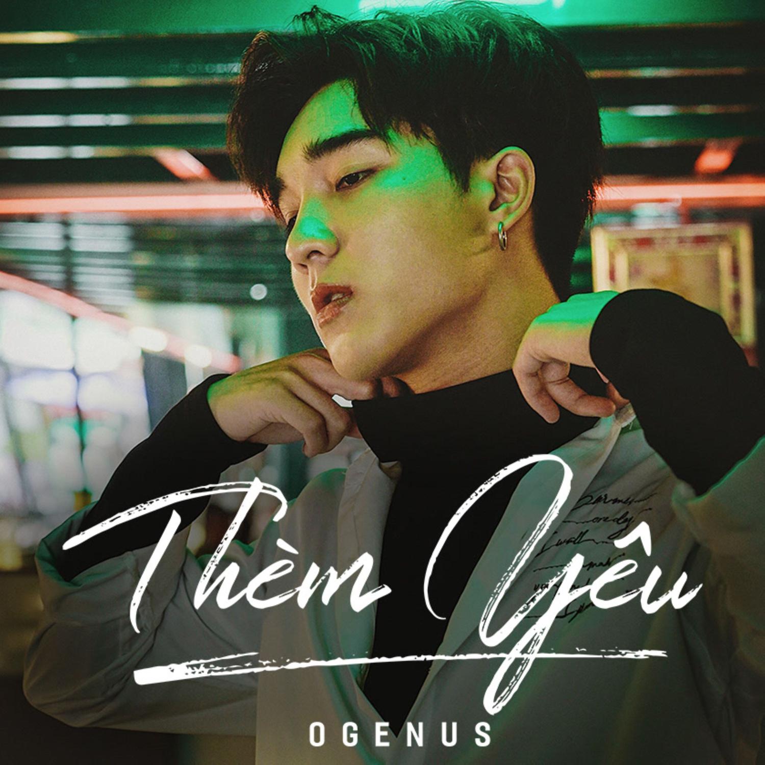 Ogenus - Thèm Yêu