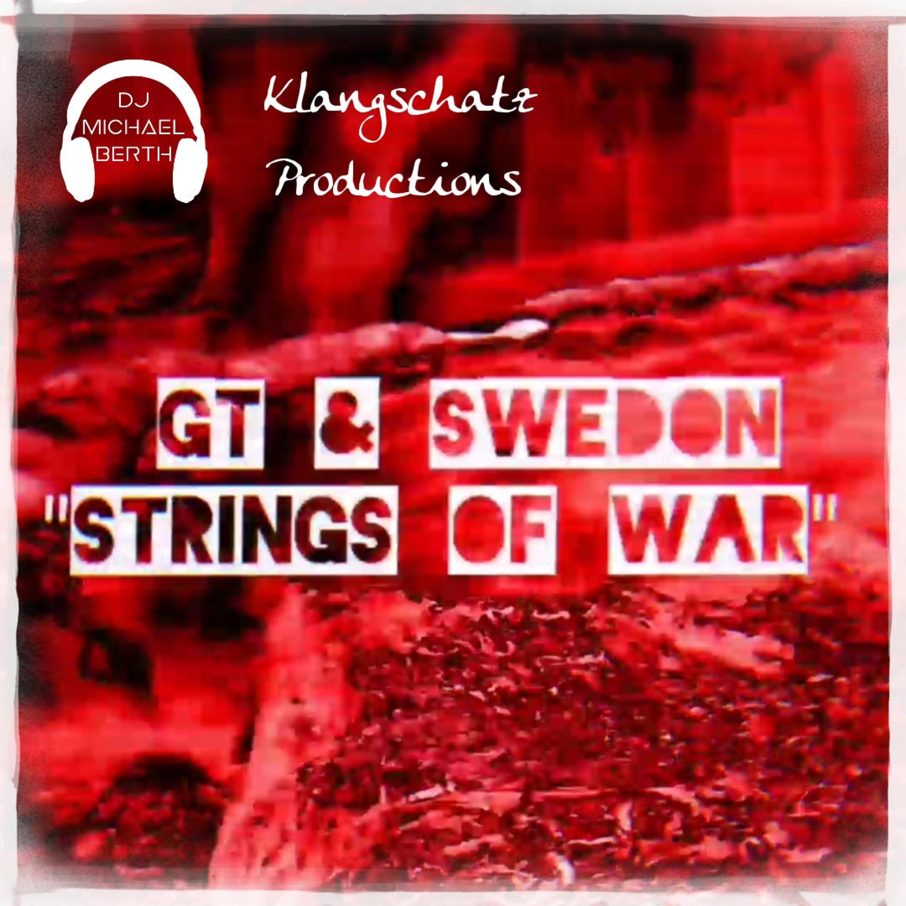 DJ Michael Berth - Strings Of War (feat. GT & SweDon)