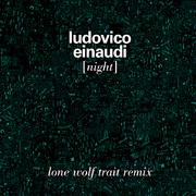 Night Lone Wolf Trait Remix 专辑介绍 歌曲歌词下载 Ludovico Einaudi 歌词131音乐