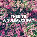 Thee To A Summer's Day - Single专辑