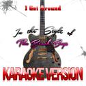 I Get Around (In the Style of Beach Boys, The) [Karaoke Version] - Single专辑