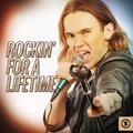 Rockin' for A Lifetime