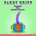 Hershel The Easter Worm: Parry Gripp Song of the Week for April 7, 2009 - Single专辑