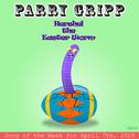 Hershel The Easter Worm: Parry Gripp Song of the Week for April 7, 2009 - Single专辑