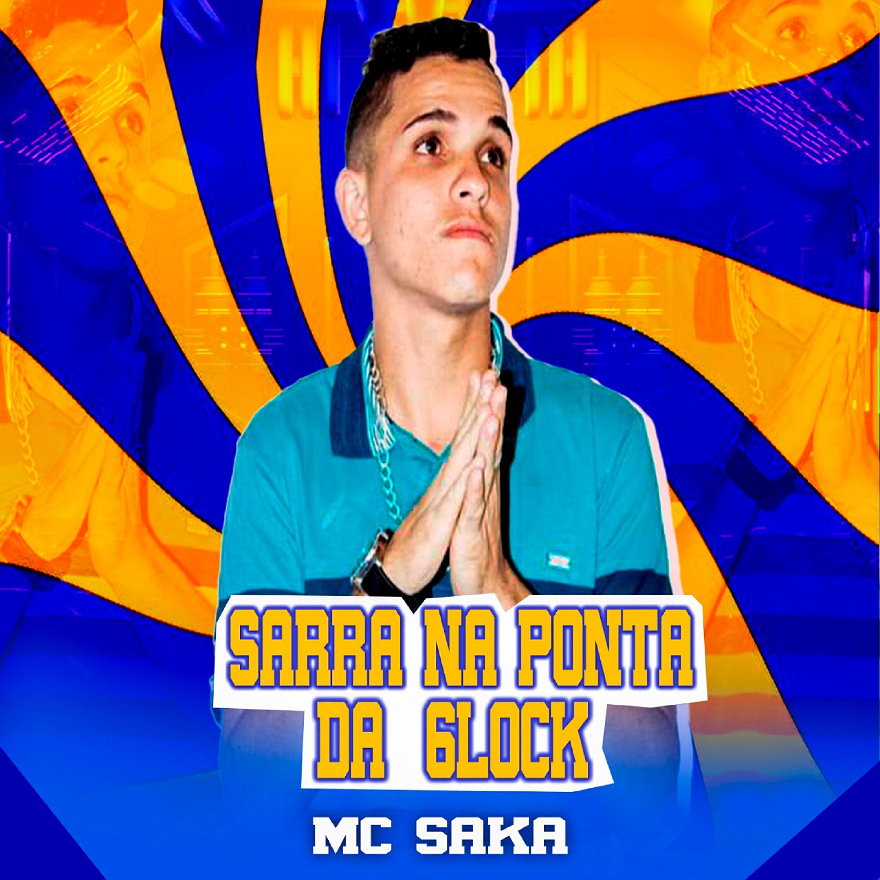 Mc Saka - Sarra na Ponta da Glock