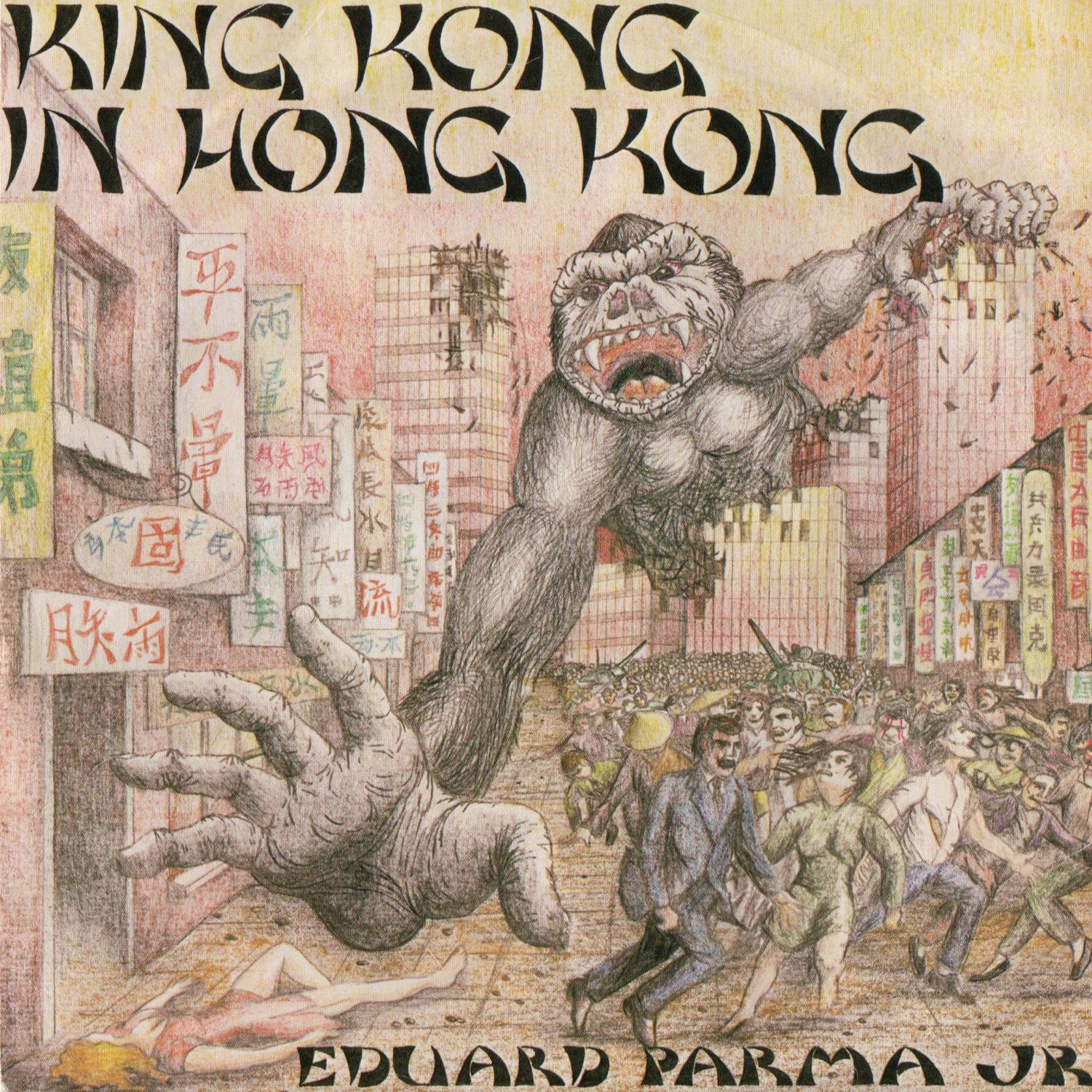 Eduard Parma - King Kong in Hong Kong, Pt. 1