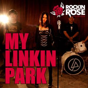 Rockin Rose - My Linkin Park （降4半音）