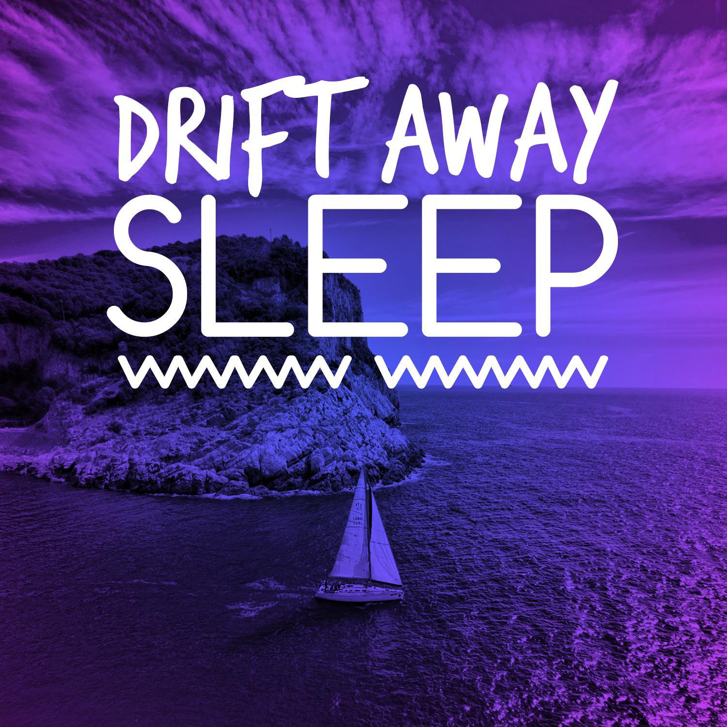 Drift Away Sleep专辑