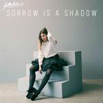 Sorrow Is a Shadow专辑
