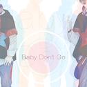 baby don't go专辑