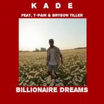 Billionaire Dreams (feat. T-Pain & Bryson Tiller)专辑