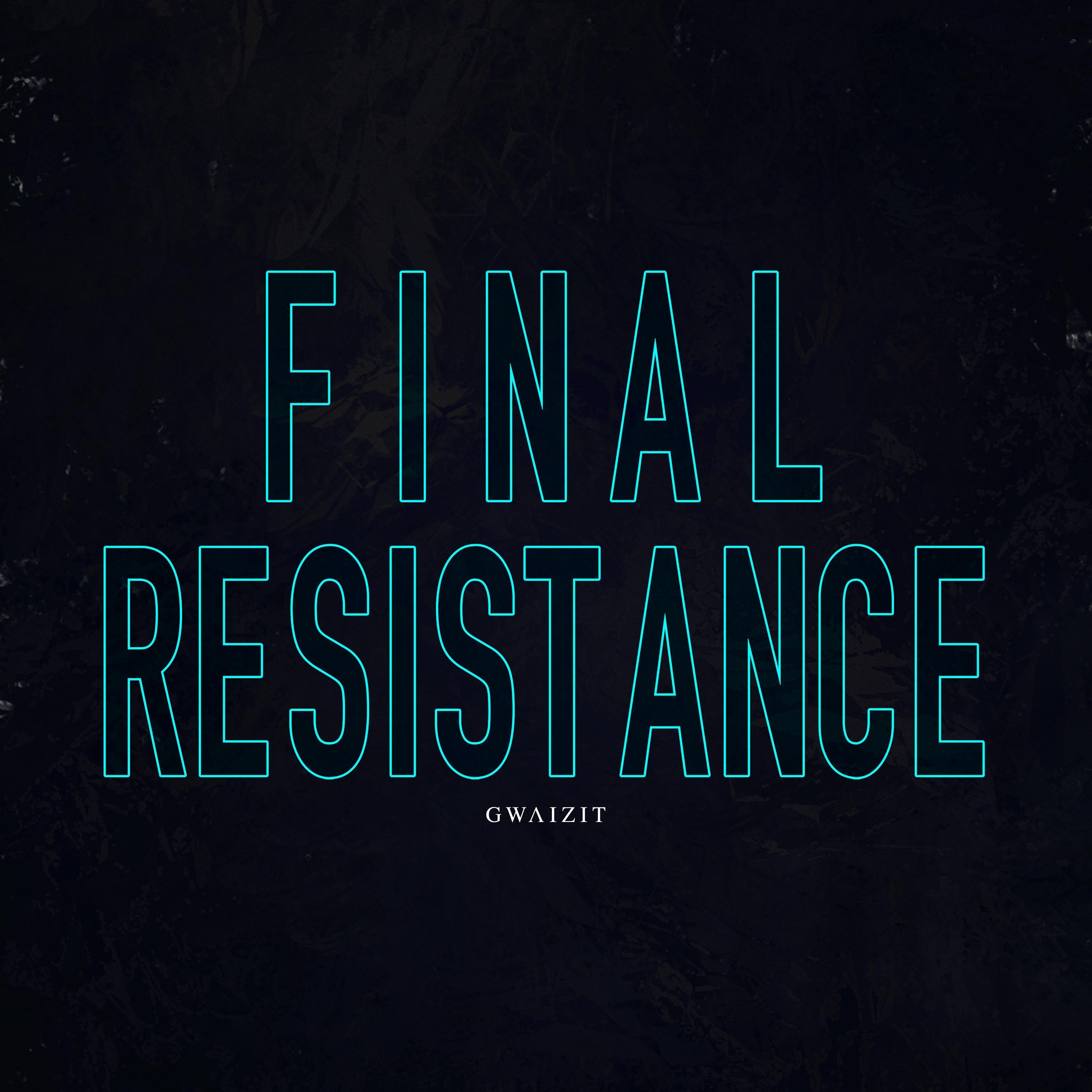 Final Resistance