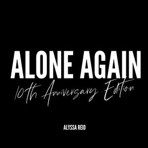 Alyssa Reid - Alone Again (feat. Jump Smokers) (Pre-V) 带和声伴奏 （降3半音）