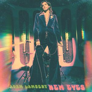 Adam Lambert - New Eyes (无损版Instrumental) 原版无和声伴奏 （升3半音）