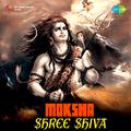 Moksha Shree Shiva