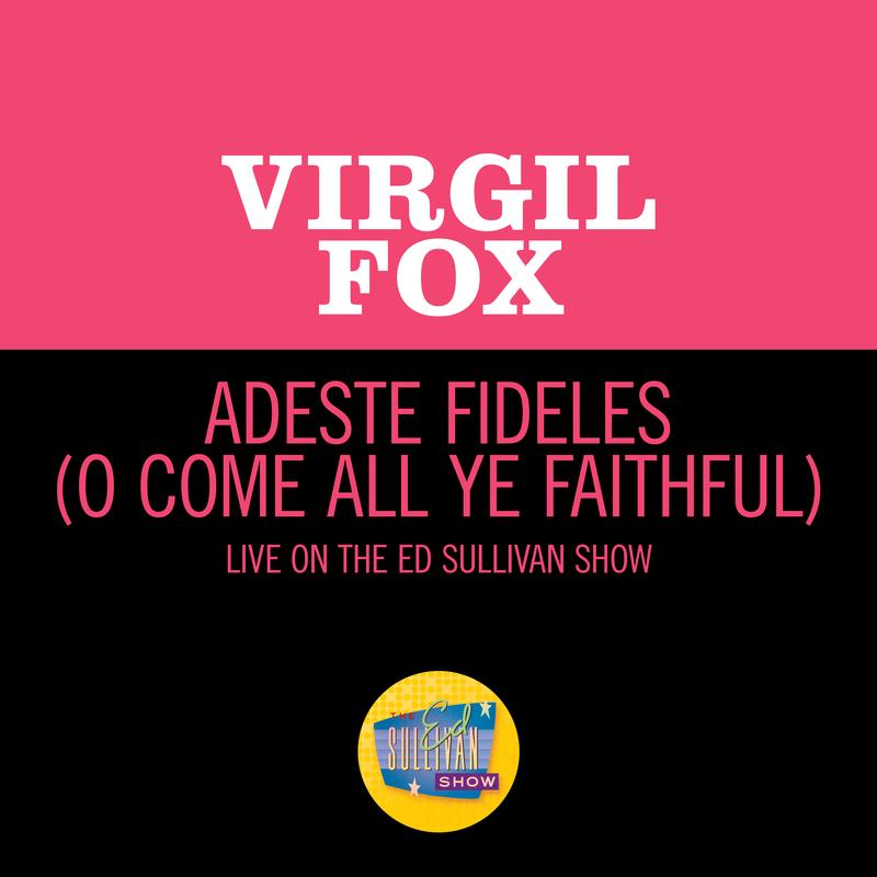 Adeste Fideles (Live On The Ed Sullivan Show, December 24, 1967)