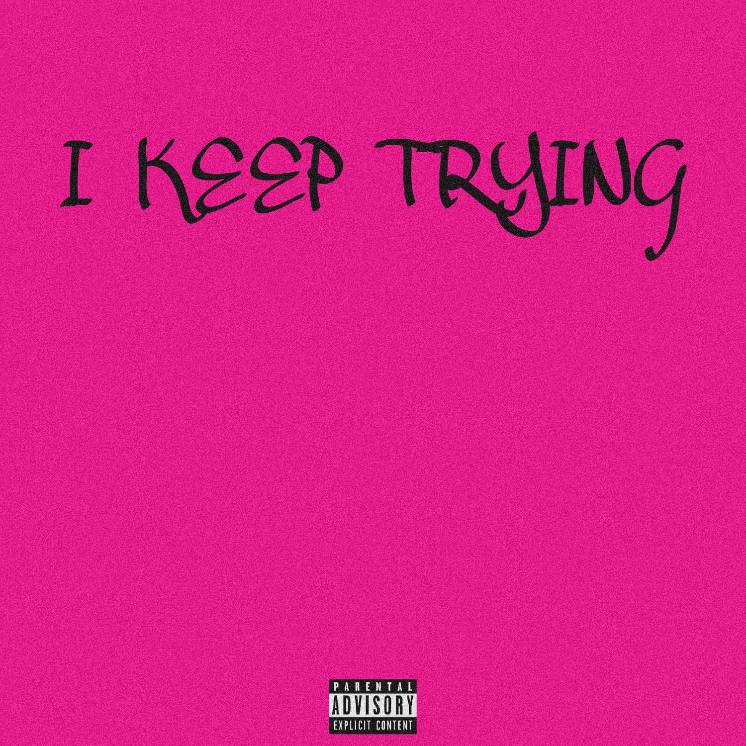 I Keep Trying
