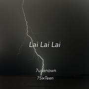 Realkdmusic-Lai Lai Lai（7unknown / 7SixTeen remix）