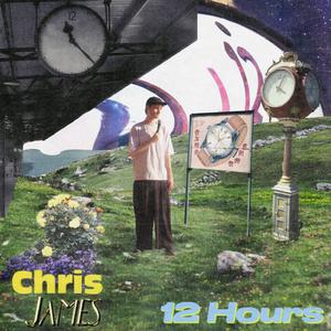 Chris James - 12 Hours (Pre-V) 带和声伴奏 （升4半音）
