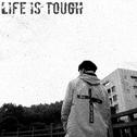 Life Is Tough专辑