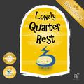 Lonely Quarter Rest