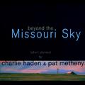 Beyond The Missouri Sky