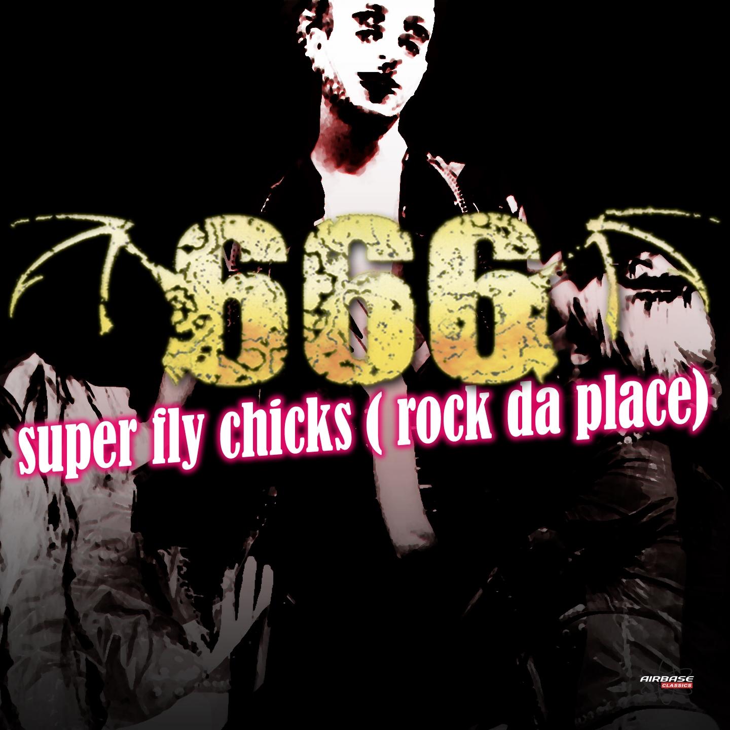 Super Fly Chicks (Rock Da Place) (Special Maxi Edition)
