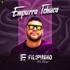 Filipinho no Beat - Empurra Tchuca