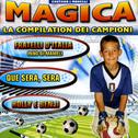 Magica la compilation dei campioni