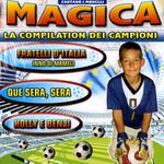 Magica la compilation dei campioni专辑