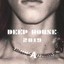 Deep House 2019专辑