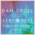 Nobody Knows (Remixes)专辑