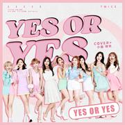 YES OR YES（中文填词）