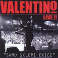 Valentino Live ! - Samo Sklopi Okice