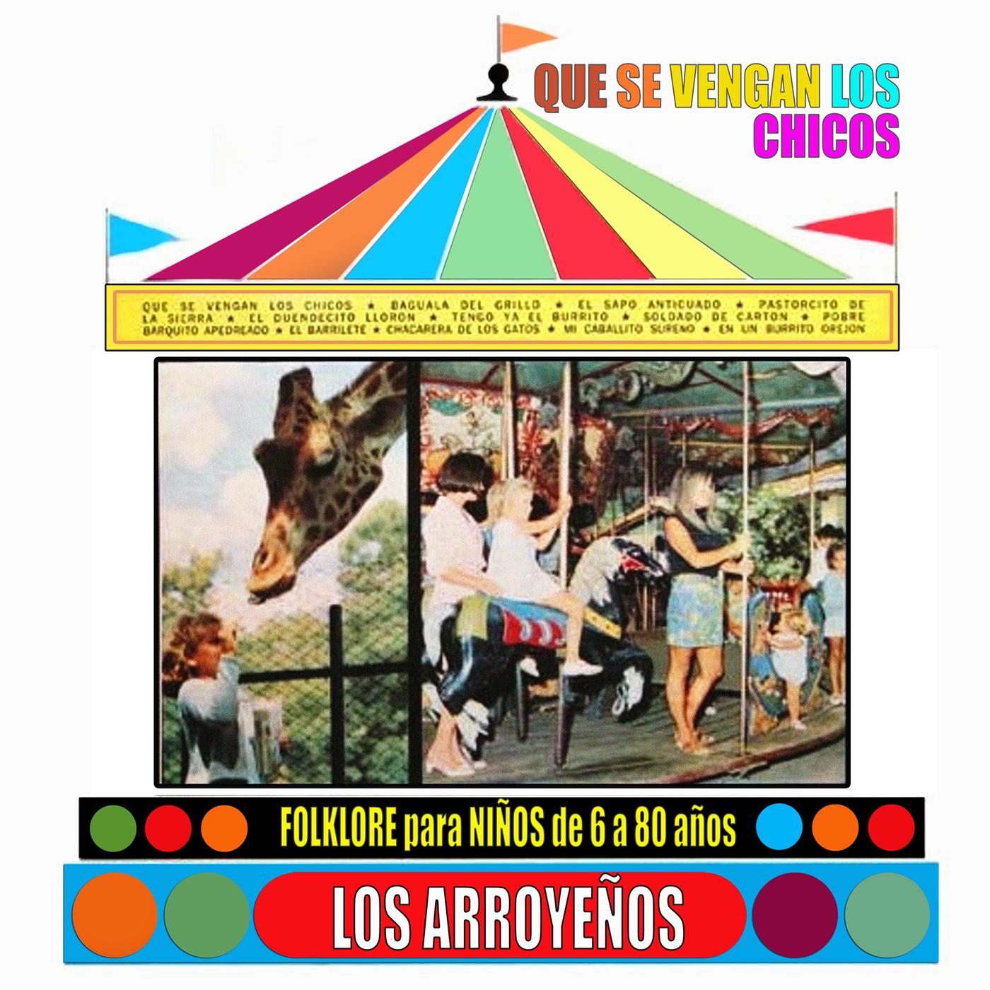 Que Se Vengan los Chicos (Folklore para Niños de 6 a 80 Años)