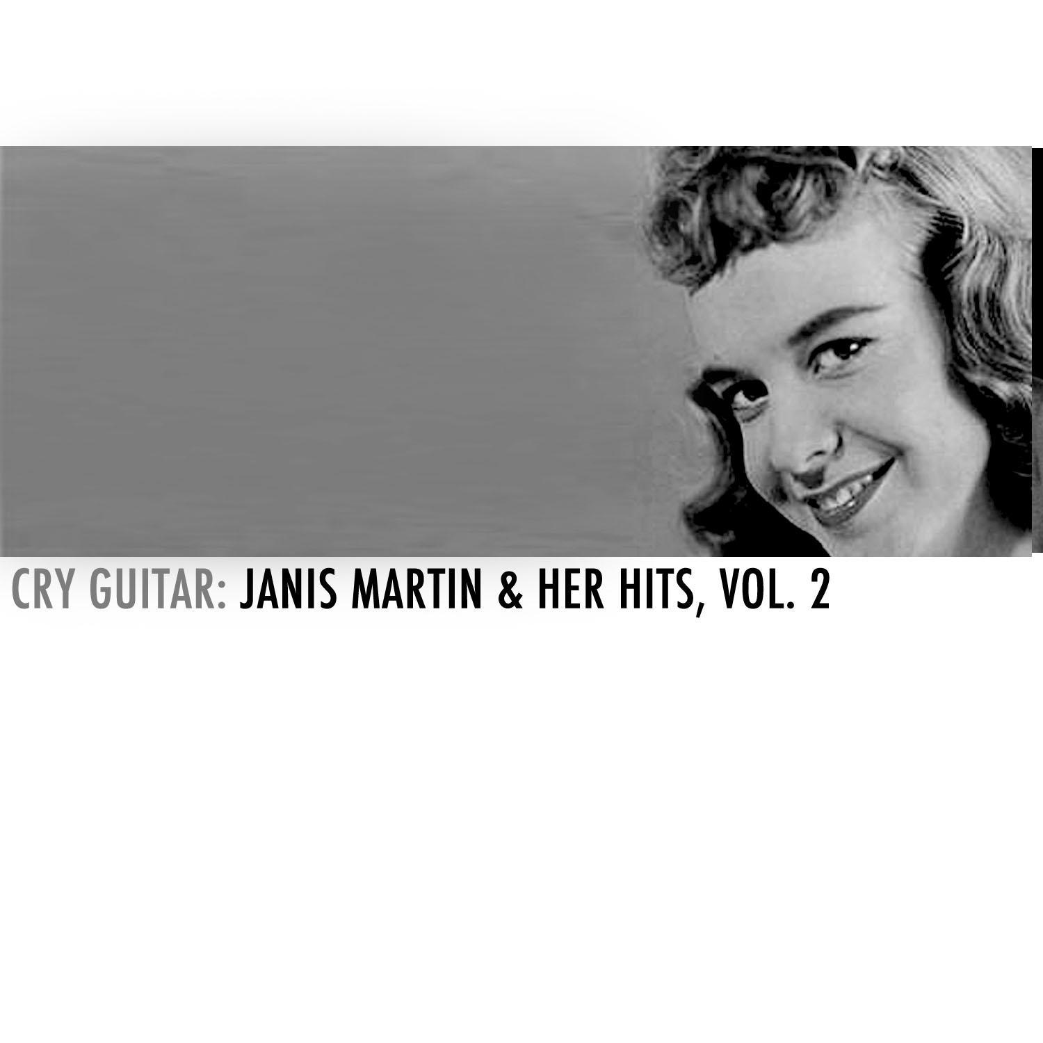 Cry Guitar: Janis Martin & Her Hits, Vol. 2