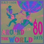 Around the World in Eighty Days (O.S.T - 1956)专辑