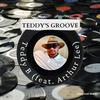 Arthur Lee - Teddy's Groove (feat. Teddy B)