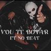 ET NO BEAT - Vou Te Botar (feat. MC LH & Mc Gw)