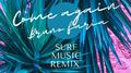 come again (Bruno Faria SURF Music Remix)